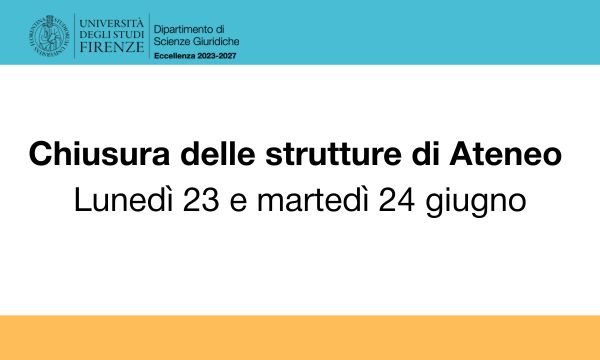 Chiusura delle strutture di Ateneo .